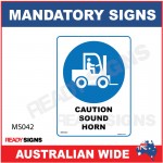 MANDATORY SIGN - MS042 - CAUTION SOUND HORN ( FORKLIFT ICON)